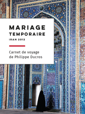 Mariage temporaire (Iran – 2012)